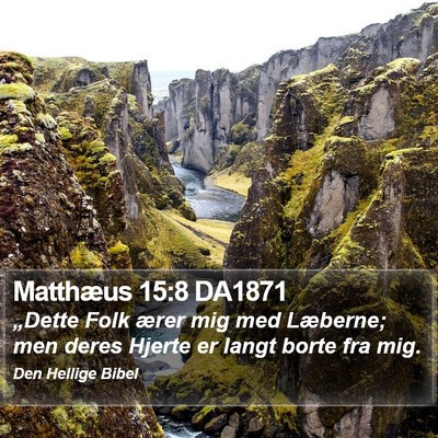 Matthæus 15:8 DA1871 Bible Verse Image