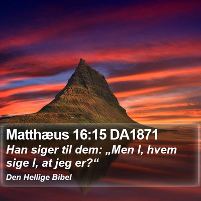Matthæus 16:15 DA1871 Bible Verse Image