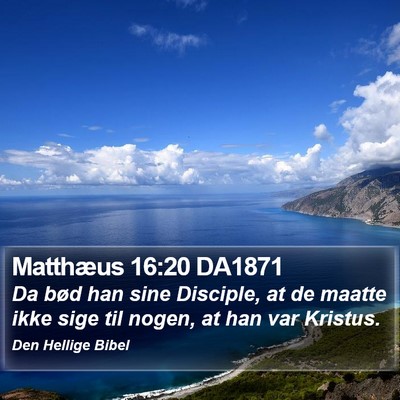 Matthæus 16:20 DA1871 Bible Verse Image