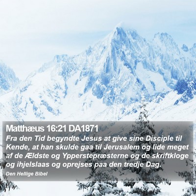Matthæus 16:21 DA1871 Bible Verse Image