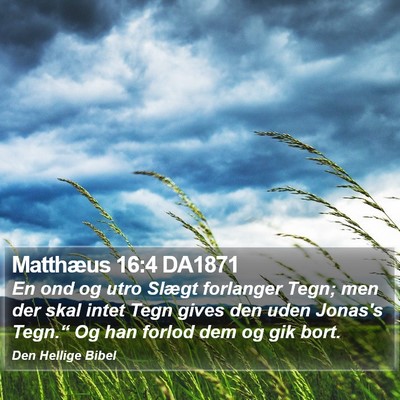 Matthæus 16:4 DA1871 Bible Verse Image