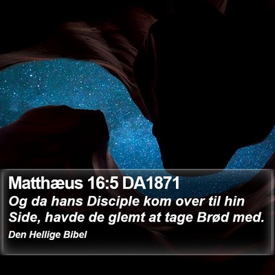 Matthæus 16:5 DA1871 Bible Verse Image