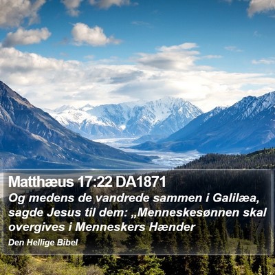 Matthæus 17:22 DA1871 Bible Verse Image