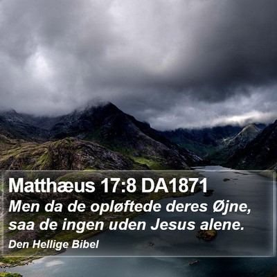 Matthæus 17:8 DA1871 Bible Verse Image