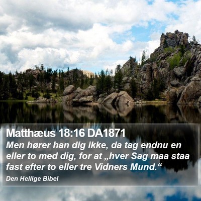 Matthæus 18:16 DA1871 Bible Verse Image
