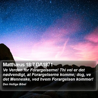 Matthæus 18:7 DA1871 Bible Verse Image