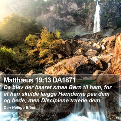 Matthæus 19:13 DA1871 Bible Verse Image