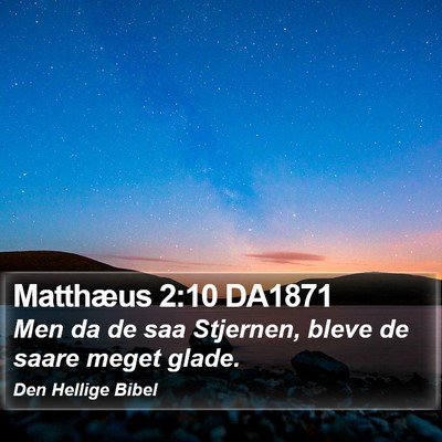 Matthæus 2:10 DA1871 Bible Verse Image