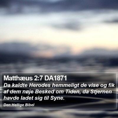 Matthæus 2:7 DA1871 Bible Verse Image