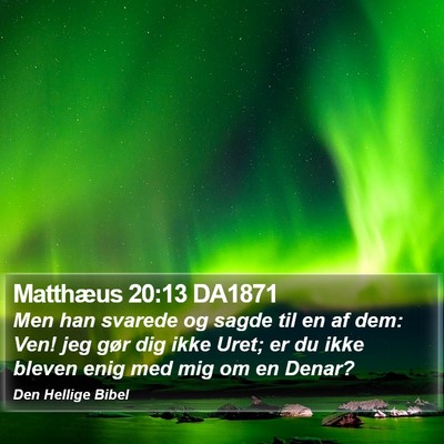 Matthæus 20:13 DA1871 Bible Verse Image
