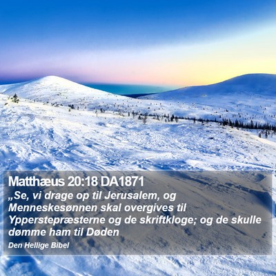 Matthæus 20:18 DA1871 Bible Verse Image