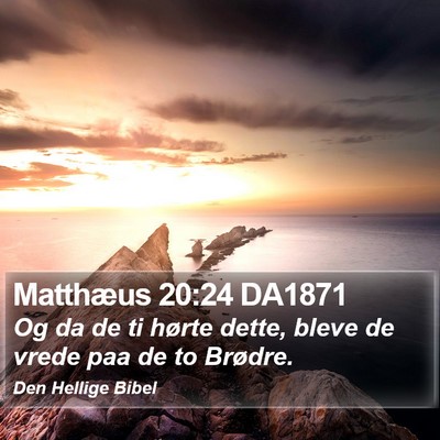 Matthæus 20:24 DA1871 Bible Verse Image