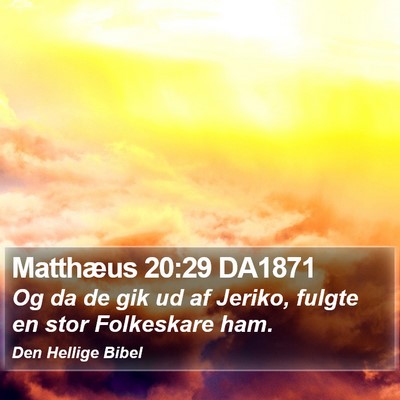 Matthæus 20:29 DA1871 Bible Verse Image