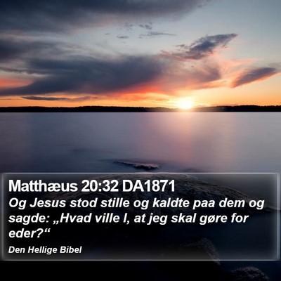 Matthæus 20:32 DA1871 Bible Verse Image