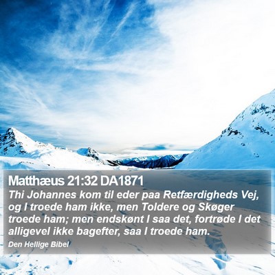 Matthæus 21:32 DA1871 Bible Verse Image