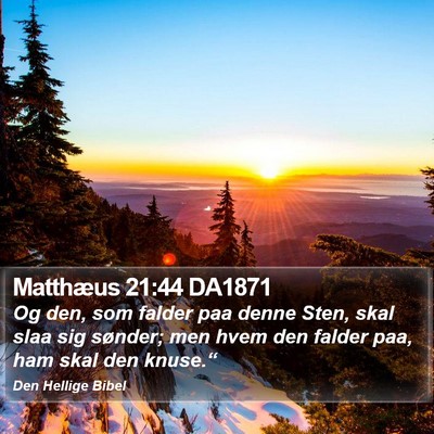 Matthæus 21:44 DA1871 Bible Verse Image