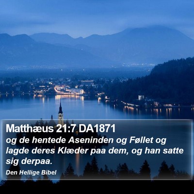 Matthæus 21:7 DA1871 Bible Verse Image