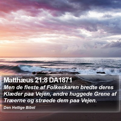Matthæus 21:8 DA1871 Bible Verse Image