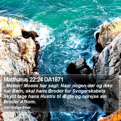 Matthæus 22:24 DA1871 Bible Verse Image