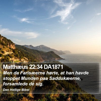 Matthæus 22:34 DA1871 Bible Verse Image