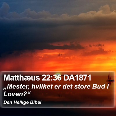 Matthæus 22:36 DA1871 Bible Verse Image