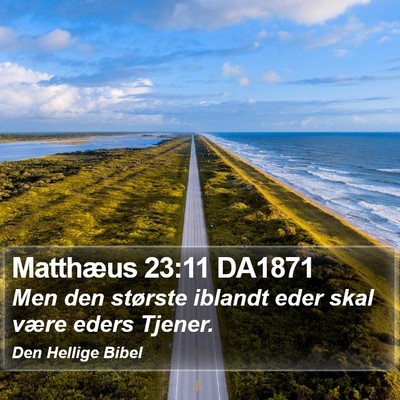 Matthæus 23:11 DA1871 Bible Verse Image