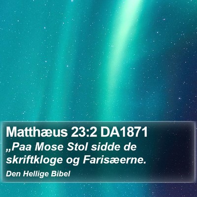 Matthæus 23:2 DA1871 Bible Verse Image