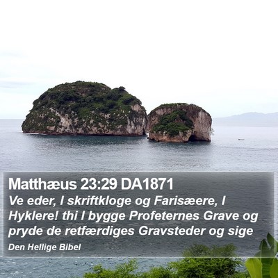 Matthæus 23:29 DA1871 Bible Verse Image
