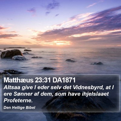 Matthæus 23:31 DA1871 Bible Verse Image