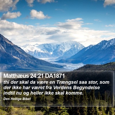 Matthæus 24:21 DA1871 Bible Verse Image