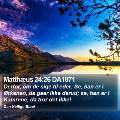 Matthæus 24:26 DA1871 Bible Verse Image