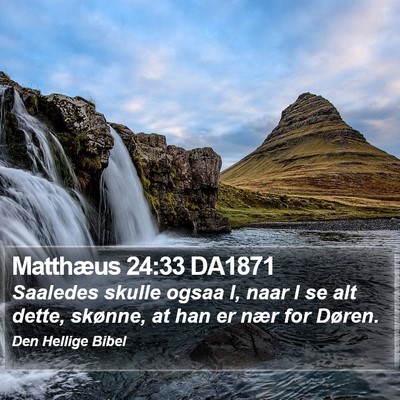 Matthæus 24:33 DA1871 Bible Verse Image