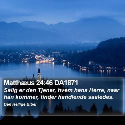 Matthæus 24:46 DA1871 Bible Verse Image
