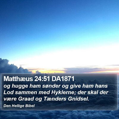 Matthæus 24:51 DA1871 Bible Verse Image
