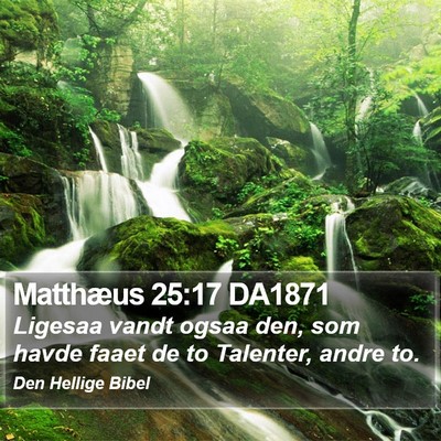 Matthæus 25:17 DA1871 Bible Verse Image