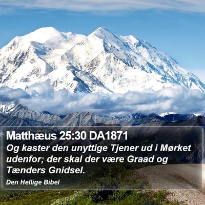 Matthæus 25:30 DA1871 Bible Verse Image