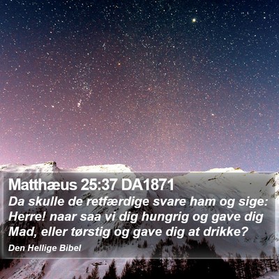 Matthæus 25:37 DA1871 Bible Verse Image