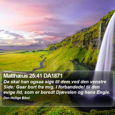 Matthæus 25:41 DA1871 Bible Verse Image