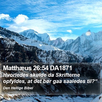 Matthæus 26:54 DA1871 Bible Verse Image