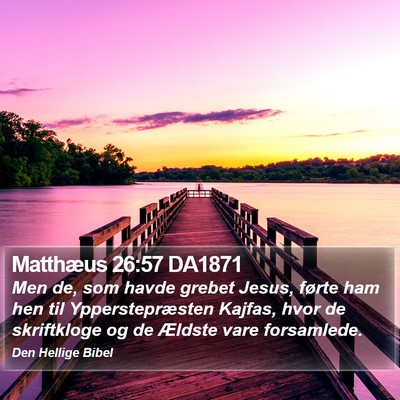 Matthæus 26:57 DA1871 Bible Verse Image