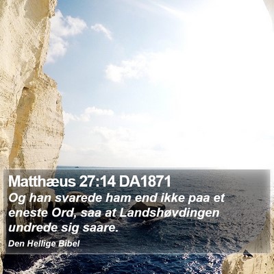 Matthæus 27:14 DA1871 Bible Verse Image