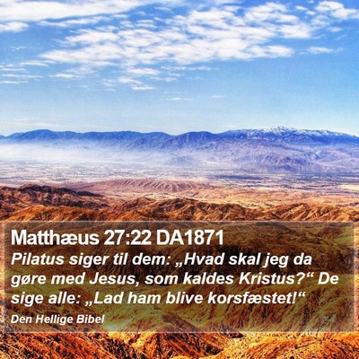 Matthæus 27:22 DA1871 Bible Verse Image