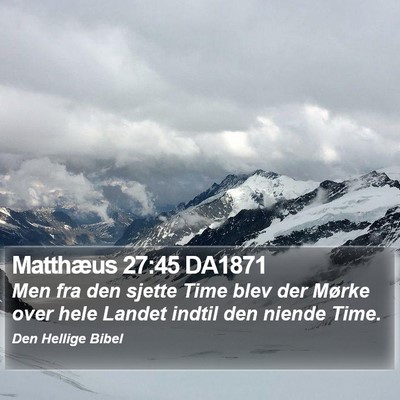 Matthæus 27:45 DA1871 Bible Verse Image