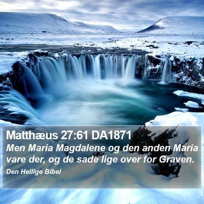 Matthæus 27:61 DA1871 Bible Verse Image