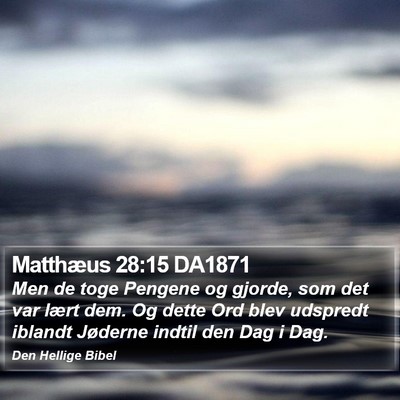 Matthæus 28:15 DA1871 Bible Verse Image