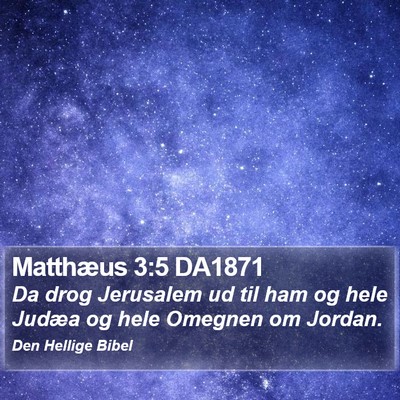 Matthæus 3:5 DA1871 Bible Verse Image