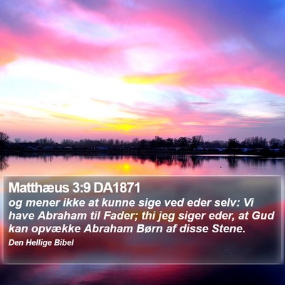 Matthæus 3:9 DA1871 Bible Verse Image