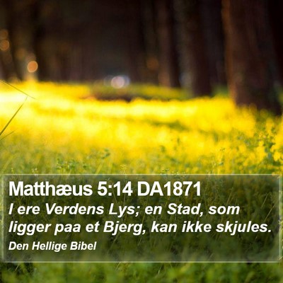 Matthæus 5:14 DA1871 Bible Verse Image