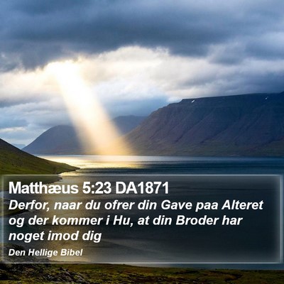 Matthæus 5:23 DA1871 Bible Verse Image