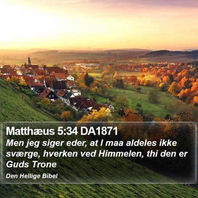 Matthæus 5:34 DA1871 Bible Verse Image